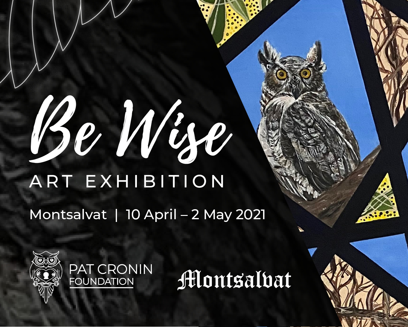 Be Wise Art Exhibition - Pat Cronin Foundation