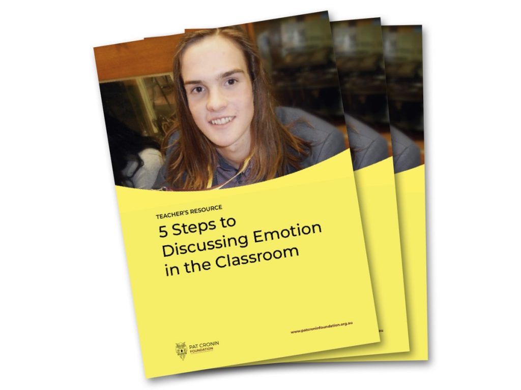 5 Steps to discussion emotion in the classroom - Pat Cronin Foundation